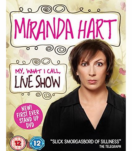 Miranda Hart - My, What I Call, Live Show [DVD] [2014]